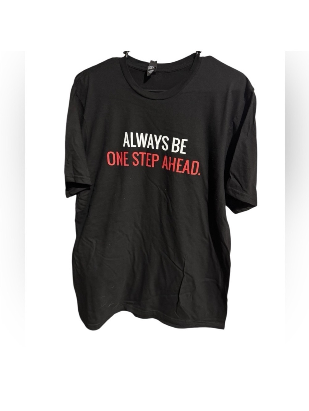 Black Graphic T-Shirt - Always Be One Step Ahead NWOT Large
